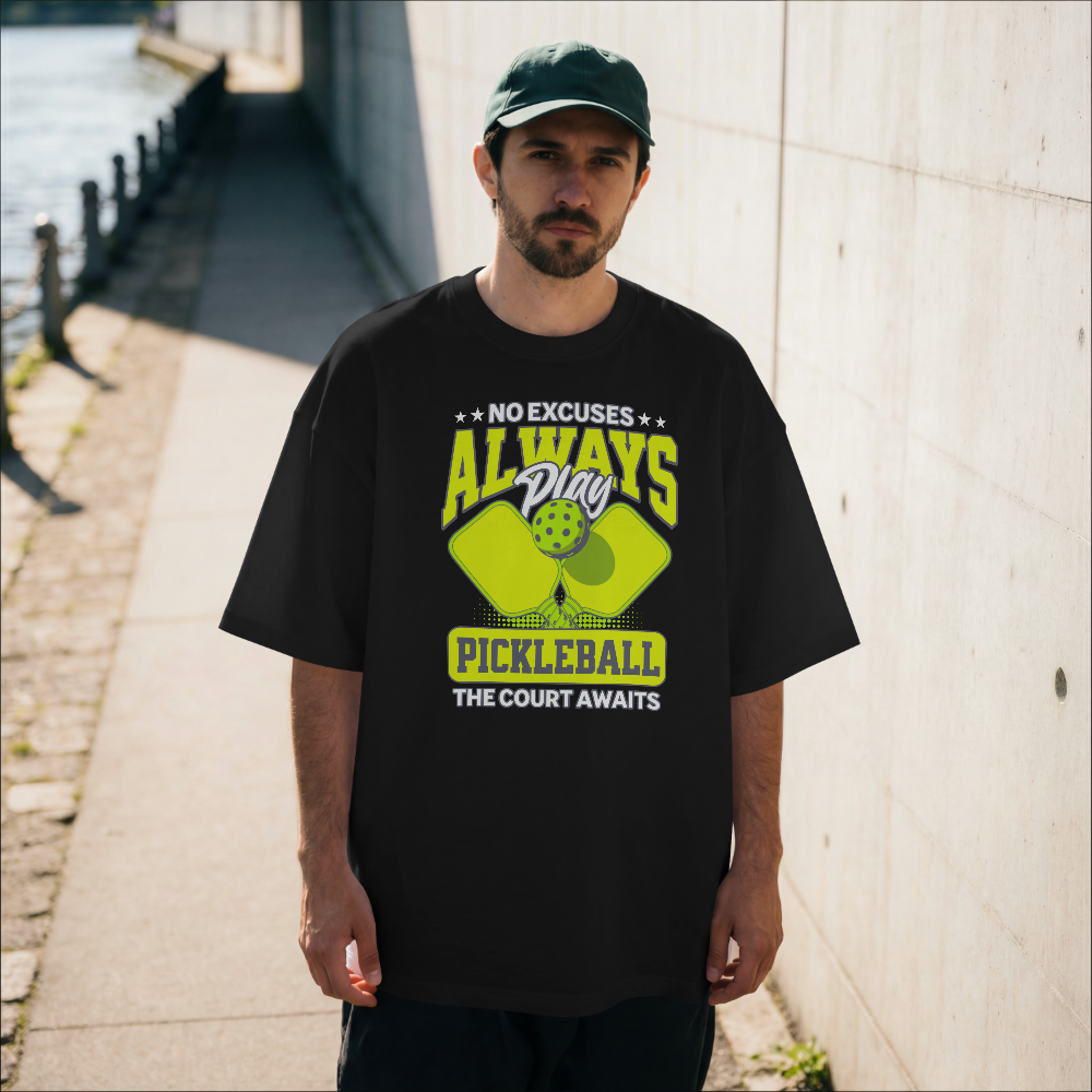 No Excuses Always Play Pickleball T-Shirt