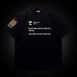 What I Am – ZAYN Oversized Tee